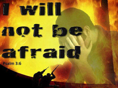 Psalm 3:6 I Will Not Be Afraid (orange)